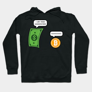 Bitcoin I Am Your Grandfather Funny Money Btc Crypto Trader Hoodie